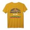 Lustiges Litauer T-Shirt mit Spruch – Mich haut nichts um, ich bin Litauer, perfekt als Geschenk zum Junggesellenabschied, Vatertag oder Geburtstag