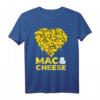 Mac And Cheese T-Shirt - Lustiges Geschenk für Käseliebhaber, Makaroni Fans und Käseüberbacken Enthusiasten zum Geburtstag