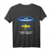 Ein Leben ohne Schweden Kann man sich nicht geben - Reise T-Shirt für Schweden- und Skandinavienliebhaber, perfekt als Geschenk für Urlaub, Camping und Auswanderung