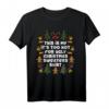 It's Too Hot For Ugly Christmas Sweaters - Lustiges Xmas Pyjama T-Shirt für Männer, Frauen & Kinder als Weihnachtsgeschenk & Partyoutfit