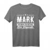 Lustiges Mark Name T-Shirt – Originelles Geschenk für Männer mit Namen, Humor & Style für Geburtstag, Weihnachten, Festival & Party