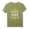 Alles wird gut! Karin ist jetzt da! Personalisierter Prinzessinnen T-Shirt mit Krone – Perfekt als Geschenk für Karin