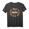 Best Mark Ever Lustiges Name Mark T-Shirt – Perfektes Geburtstags- und Partygeschenk für Papa, Freund & Vater