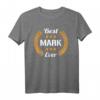 Best Mark Ever Lustiges Name Mark T-Shirt – Perfektes Geburtstags- und Partygeschenk für Papa, Freund & Vater