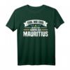 Egal Wie Cool Du Bist Ich Komme Aus Mauritius Mauritier T-Shirt - Lustiges Design für Mauritius-Liebhaber & Fans