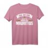 Egal Wie Cool Du Bist Ich Komme Aus Mauritius Mauritier T-Shirt - Lustiges Design für Mauritius-Liebhaber & Fans