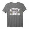 Egal Wie Cool Du Bist Ich Komme Aus Mauritius Mauritier T-Shirt - Lustiges Design für Mauritius-Liebhaber & Fans