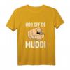DDR Sachsen Dialekt Spruch T-Shirt - Frauentag Ossi Spruch 'Hör off de Muddi' als Ostalgie Geschenk für Ostdeutschland Fans