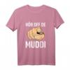 DDR Sachsen Dialekt Spruch T-Shirt - Frauentag Ossi Spruch 'Hör off de Muddi' als Ostalgie Geschenk für Ostdeutschland Fans