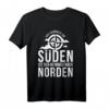 Das Schönste Im Süden Ist Der Heimweg Nach Norden T-Shirt – Lustiges Norddeutschland Geschenk für Nordsee-Urlauber und Touristen