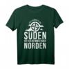 Das Schönste Im Süden Ist Der Heimweg Nach Norden T-Shirt – Lustiges Norddeutschland Geschenk für Nordsee-Urlauber und Touristen