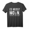 Norden Es Heißt Moin - Plattdeutsch Meer Motiv T-Shirt für Strandliebhaber & Norddeutschland Fans – Perfekt als Urlaubsgeschenk zu Weihnachten, Geburtstag & Vatertag