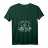 Lustiges Damen T-Shirt mit Aufdruck „Don't Mess With My Sister“ – Perfekt für Schwestern, Mädchen & Frauen, ideal als Geschenk zum Muttertag