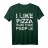 I Like Pizza More Than People - Witziges Foodie T-Shirt für Pizza- und Food-Liebhaber mit sarkastischem Spruch