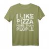 I Like Pizza More Than People - Witziges Foodie T-Shirt für Pizza- und Food-Liebhaber mit sarkastischem Spruch