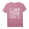 I Like Pizza More Than People - Witziges Foodie T-Shirt für Pizza- und Food-Liebhaber mit sarkastischem Spruch