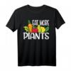 Eat More Plants Lustiges Vegetarisches Gemüse T-Shirt – Für Veganer, Tierliebhaber & Bio-Fans