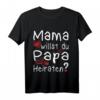 Kinder T-Shirt mit Aufdruck 'Mama willst du Papa heiraten?' - Perfekter Heiratsantrag & Hochzeitsantrag Geschenk
