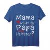 Kinder T-Shirt mit Aufdruck 'Mama willst du Papa heiraten?' - Perfekter Heiratsantrag & Hochzeitsantrag Geschenk