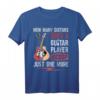 How Many Guitars Does A Guitar Player Need Just One More T-Shirt – Lustiges Gitarrist Design, Perfekt als Geschenk für Musiker und Gitarristen