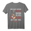 How Many Guitars Does A Guitar Player Need Just One More T-Shirt – Lustiges Gitarrist Design, Perfekt als Geschenk für Musiker und Gitarristen