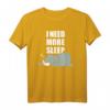 I need more sleep! - Lustiges Elefanten T-Shirt für Fans von Entspannung, Serien und mehr Schlaf
