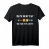 Back in my Day 9 Planeten Pluto Weltall Astronomie T-Shirt – Humorvolles Geschenk für Raumfahrt- und Astronomie-Fans
