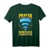 Prayer - The Worlds Greatest Wireless Connection T-Shirt für Gläubige, Toleranz und moderne Spiritualität