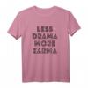 Less Drama More Karma Lustiges Yoga T-Shirt – Bequeme und humorvolle Sportbekleidung für Yogis und Meditation Liebhaber