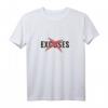No more excuses T-Shirt – Motivierende Kleidung mit inspirierendem Zitat für Erfolg und Aktivität