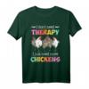 I Don't Need Therapy I Just Need More Chickens T-Shirt - Lustiges Tierliebhaber-Shirt für Weihnachten, Geburtstag & Halloween