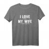 I Love It When My Wife Lets Me Buy More Guns T-Shirt – Lustiges Geschenk für Waffenliebhaber, Ehemänner & Väter