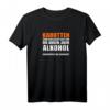 Karotten sind gut für Augen Alkohol verdoppelt die Sicht T-Shirt – Lustiges Partyoutfit für die nächste Feier