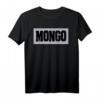 Lustiges Mongo-Motiv T-Shirt – Perfektes Geschenk für Verlobte, Freunde, Väter & Filmfans