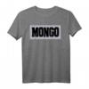 Lustiges Mongo-Motiv T-Shirt – Perfektes Geschenk für Verlobte, Freunde, Väter & Filmfans