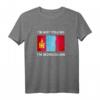 Ich schreie nicht, ich bin mongolisches Trikot - Lustiges Mongolei-Flaggen T-Shirt als Geschenk für Männer, Frauen & Kinder