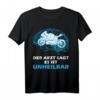 Der Arzt sagt es ist unheilbar Motorrad T-Shirt – Lustiges Biker Design mit Spruch für Motorradfahrer und Cruisen-Liebhaber