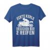 Echte Kerle Motorsport Motorradfahrer Biker T-Shirt – Lustiges Motiv für Männer und Frauen, perfekt für Biketreffen & Motorradvereine