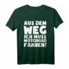 „...muss Motorradfahren!“ Motorradfahrer T-Shirt – Lustiges Biker-Design, perfektes Geschenk für Motorradliebhaber zu Weihnachten, Geburtstag oder Valentinstag