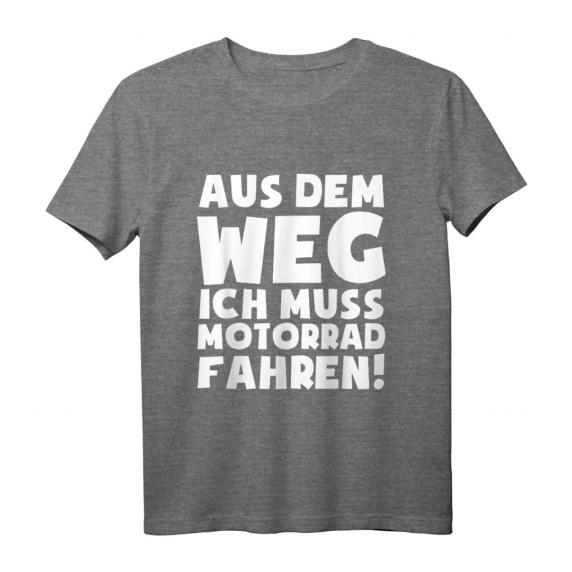 „...muss Motorradfahren!“ Motorradfahrer T-Shirt – Lustiges Biker-Design, perfektes Geschenk für Motorradliebhaber zu Weihnachten, Geburtstag oder Valentinstag
