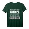 Kurve Schleifen Motorrad Spruch T-Shirt für Biker & Motorradfahrer – Lustiges Geschenk für Männer & Frauen, perfekt für Biker Treffen & Anlässe