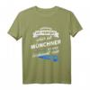 Lustiges T-Shirt Münchner - Stadt München Geschenk mit Spruch für Freunde, Familie & Geburtstagsüberraschung