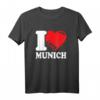Ich liebe München. I Herz München T-Shirt – Perfektes Souvenir für Stadtliebhaber und München-Fans für Männer und Frauen
