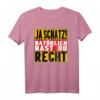 Ja Schatz Natürlich Hast Du Recht Partner Geschenk T-Shirt – Lustiges Geschenk für Paare, Geburtstage, Feiertage und besondere Anlässe