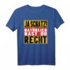 Ja Schatz Natürlich Hast Du Recht Partner Geschenk T-Shirt – Lustiges Geschenk für Paare, Geburtstage, Feiertage und besondere Anlässe
