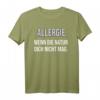 Allergie wenn die Natur dich nicht mag - Humoriges Heuschnupfen Spray T-Shirt als Geschenk für Allergiker, die den Frühling ohne Nasenspray genießen möchten
