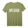Don 't Touch My Hair T-Shirt – Für natürliche Locken, Afro, Kinky Haar & kulturelle Schönheit, perfekt für Geburtstage, Valentinstag & besondere Anlässe