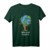 Earth Day Theres No Planet B T-Shirt - Umweltfreundliches Baum-Design für Naturschützer, Aktivisten & Nachhaltigkeitsbewusste