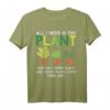 Lustiges Pflanzen, Vegetation & Natur Liebhaber Geschenk T-Shirt – Perfektes Geschenk für Gärtner, Floristen und Naturfreunde jeden Alters
