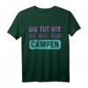 Tut Nix Will Campen Camping Urlaub Zelten Natur T-Shirt – Robustes Outdoor T-Shirt für Camping und Zelturlaub